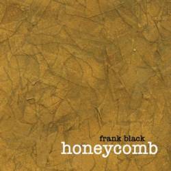 Frank Black : Honeycomb